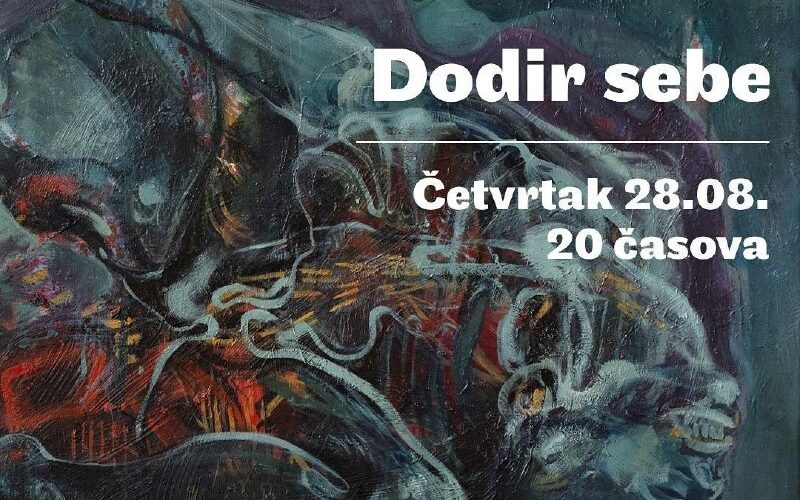 Картина Додир себе в Галерее Арт, Подгорица. Событие 28.08 20:00. Montenegro культурные мероприятия.