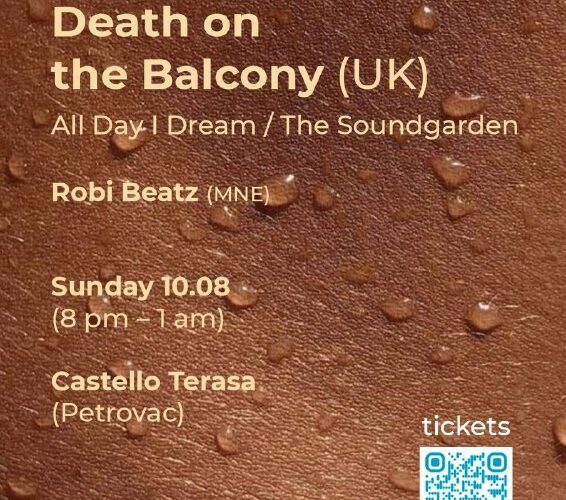 Афиша: вечеринка Death on the Balcony в Петроваце, 10 августа, Castello Terasa, музыка от Robi Beatz.