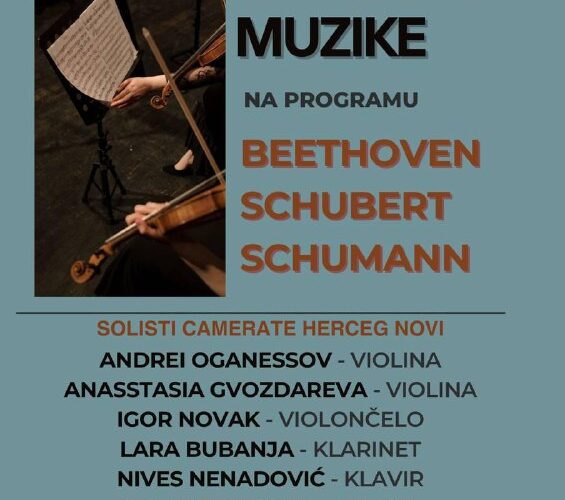 Вечер камерной музыки в Херцег-Нови, программа: Бетховен, Шуберт, Шуман. Дата: 16.09.2025, в 19:00. Вход бесплатный.