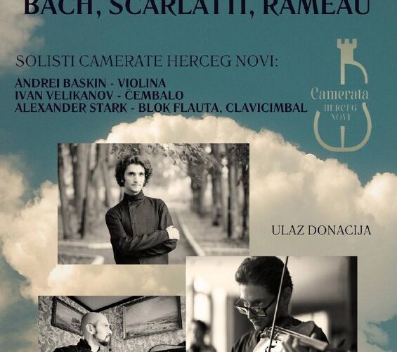 Афиша концерта Баха, Скарлатти, Рамо в Герцег-Нови, 5 февраля 2026. Участники: скрипка, чембало, блок-флейта.